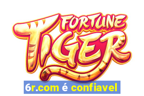 6r.com é confiavel